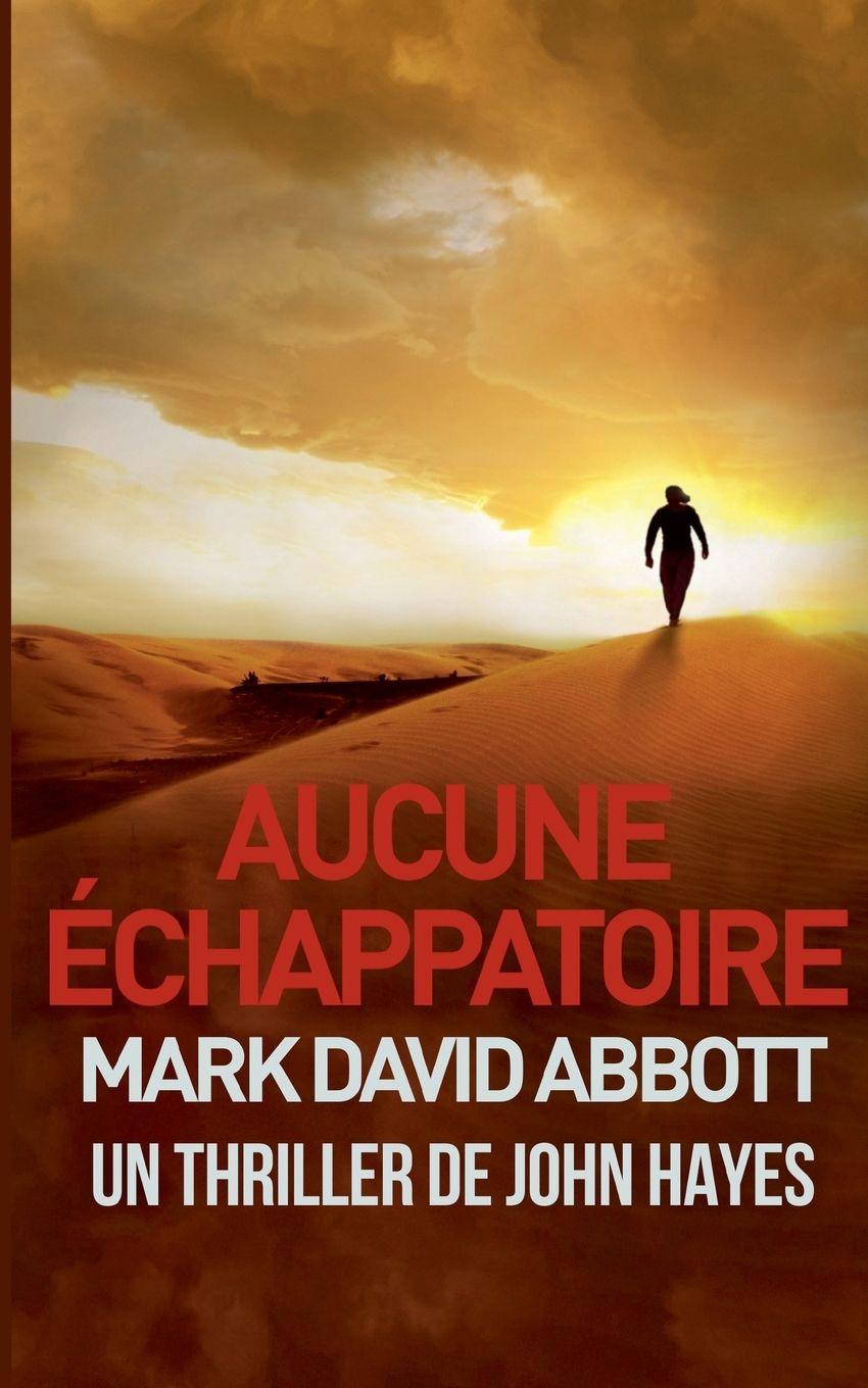 Kniha Aucune Échappatoire Mark David Abbott