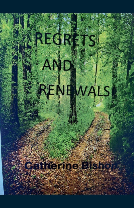 Kniha Regrets and Renewals Catherine Bishop