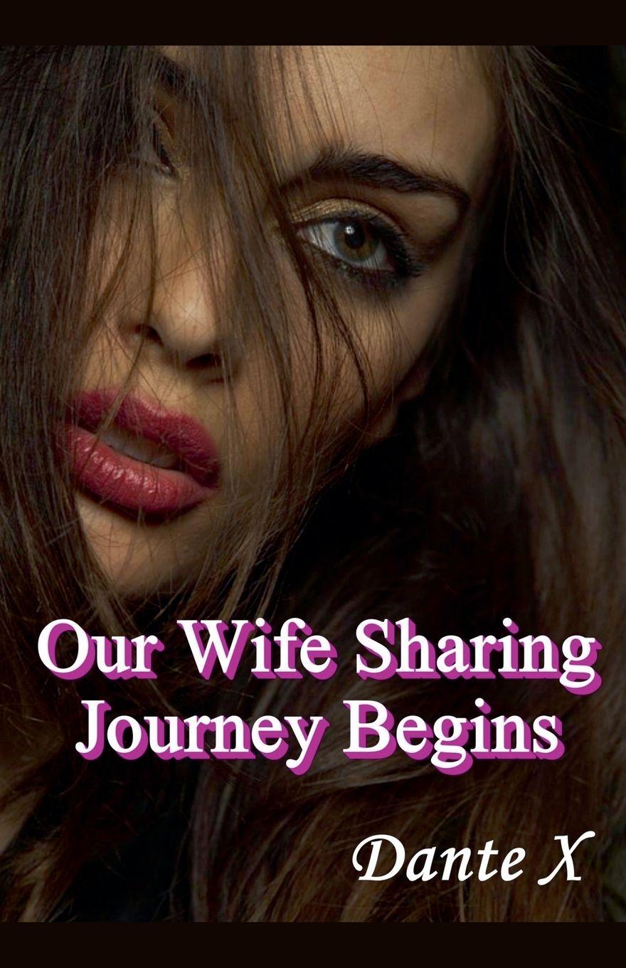 Buch Our Wife Sharing Journey Begins Dante X