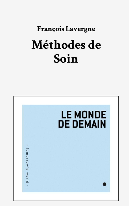 Libro Méthodes de soin François Lavergne