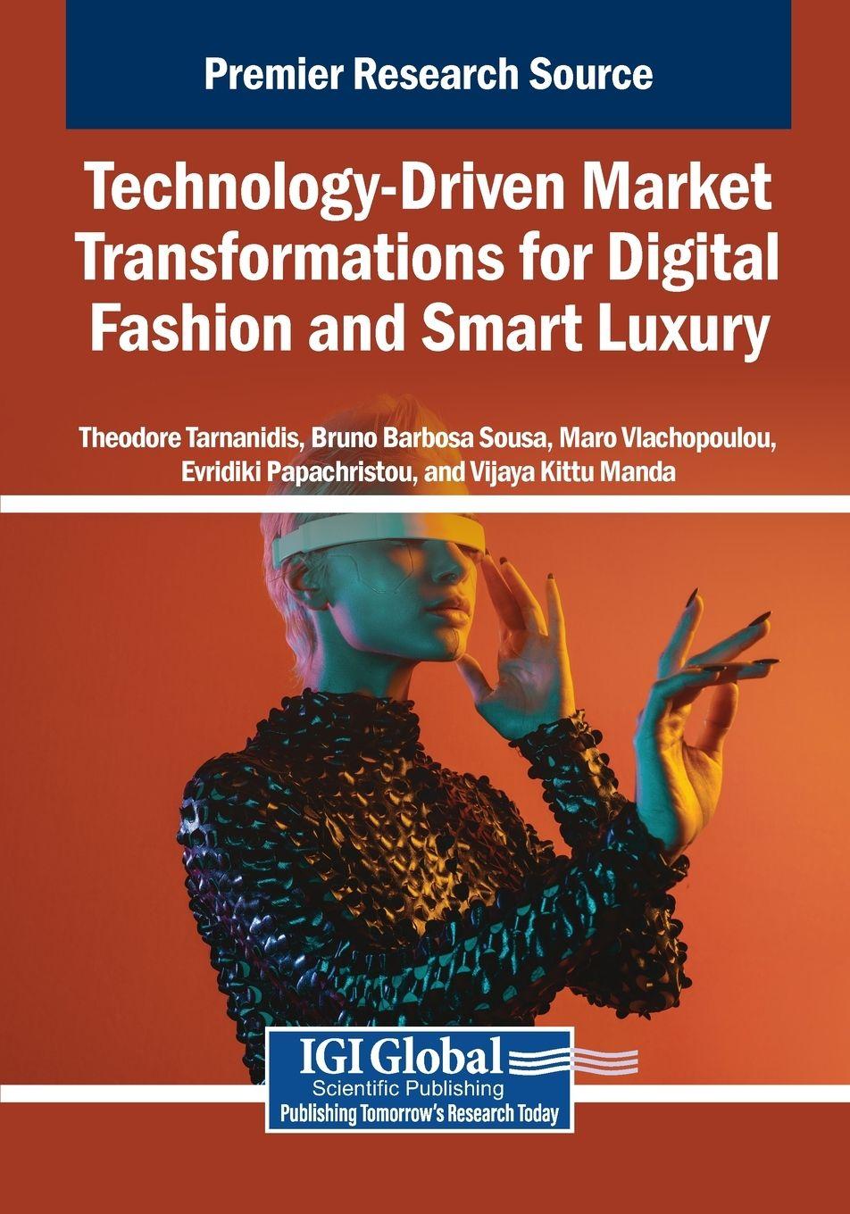 Knjiga Technology-Driven Market Transformations for Digital Fashion and Smart Luxury Bruno Sousa