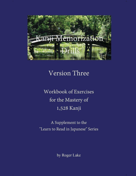Kniha Kanji Memorization Drills, Version Three Roger Lake