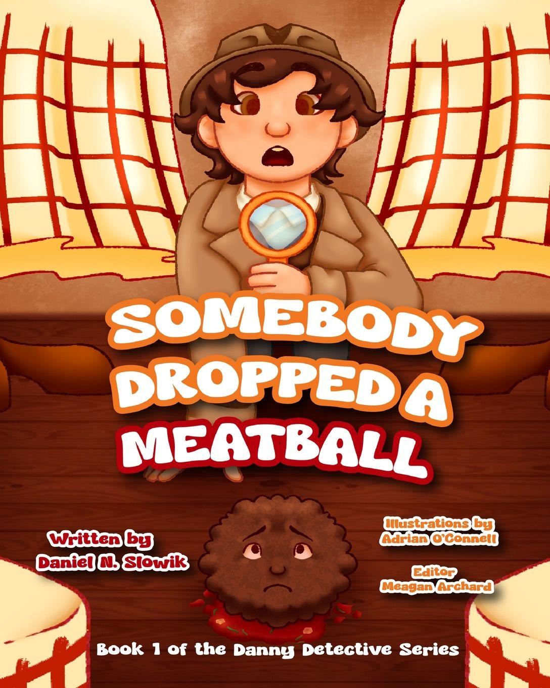 Boek Somebody Dropped a Meatball Meagan Archard