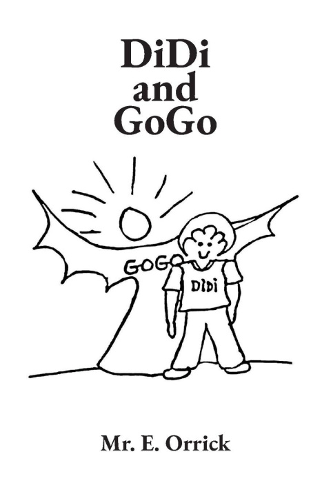 Kniha DiDi and Gogo Mr. E. Orrick