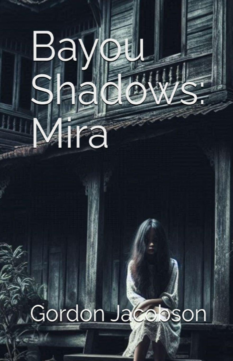 Kniha Bayou Shadows Gordon Jacobson