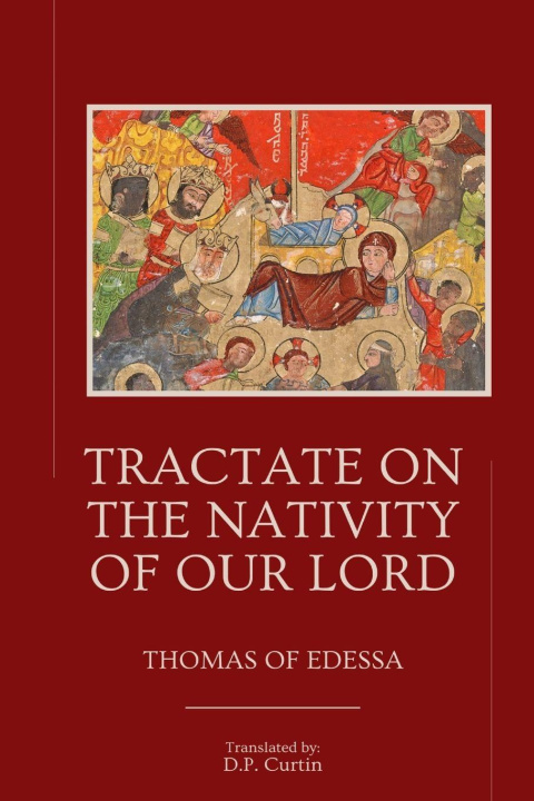 Boek Tractate on the Nativity of Our Lord D P Curtin