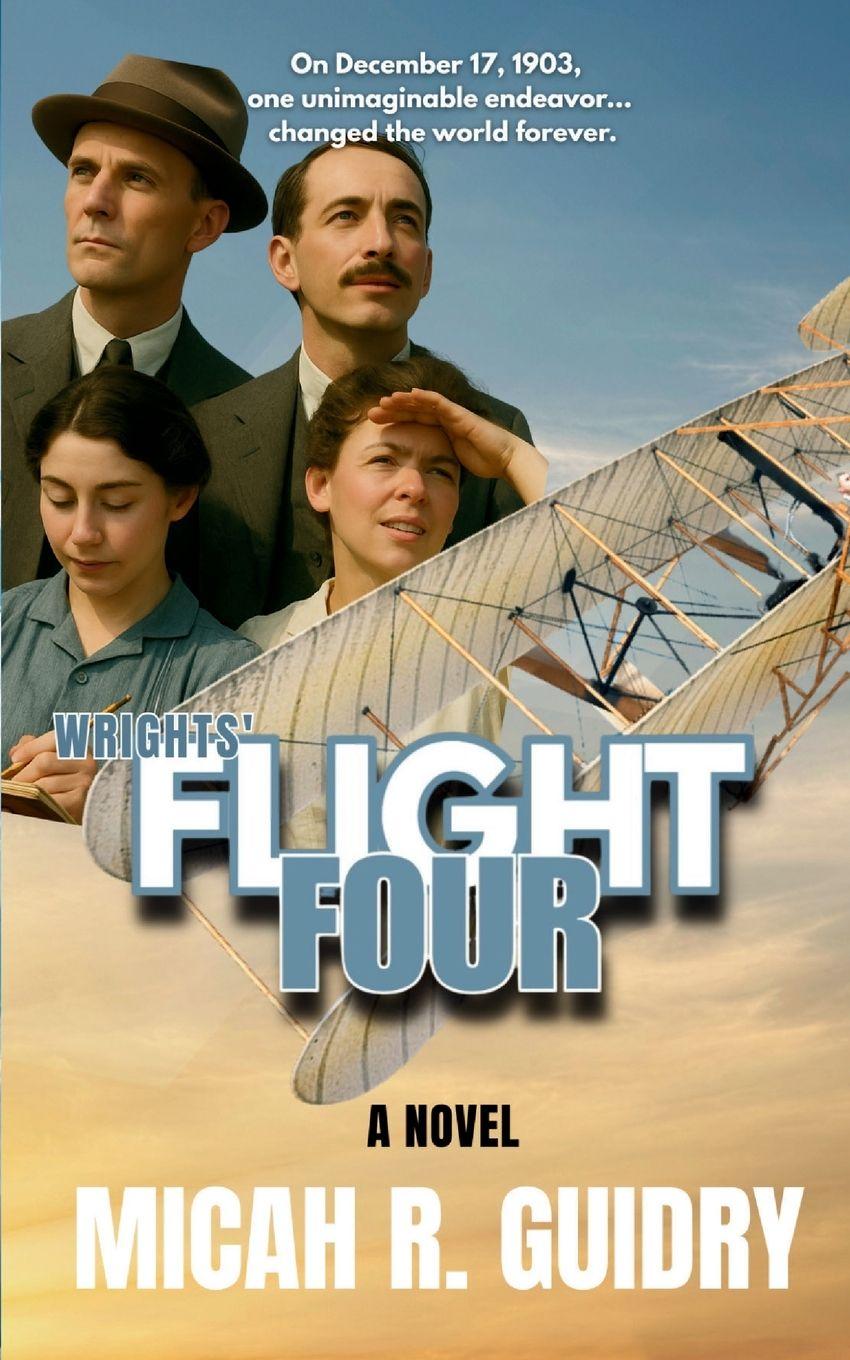 Kniha Wrights' Flight Four Micah R Guidry
