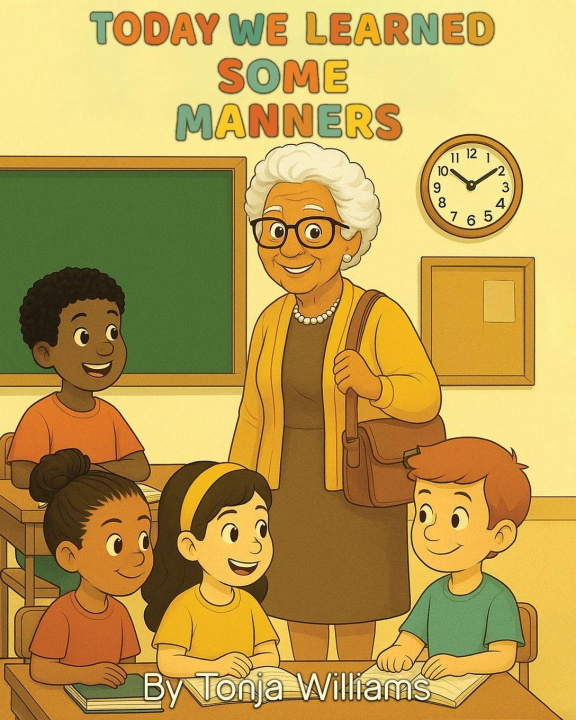 Kniha Today We Learned Some Manners Tonja Williams
