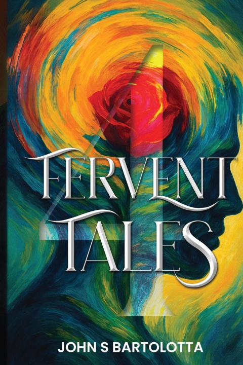 Kniha Fervent Tales John S Bartolotta