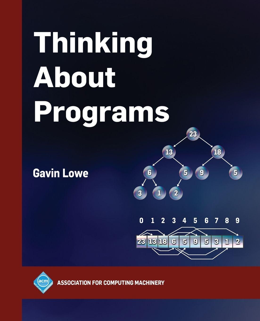 Kniha Thinking About Programs Gavin Lowe
