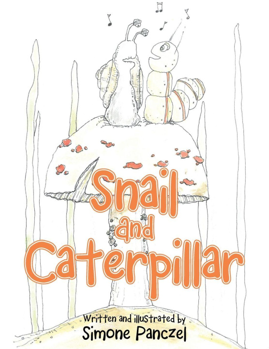 Kniha Snail And Caterpillar Simone Panczel