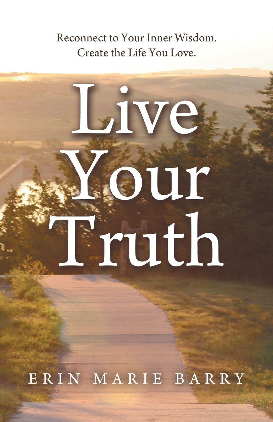 Knjiga Live Your Truth Erin Marie Barry