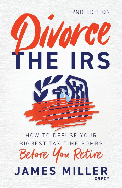 Kniha Divorce the IRS James G. Miller