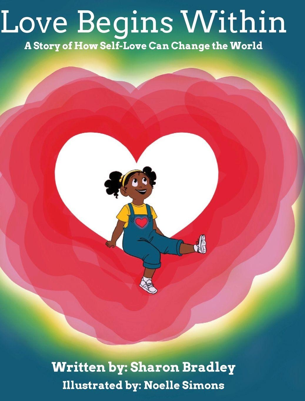 Kniha Love Begins Within Sharon Bradley