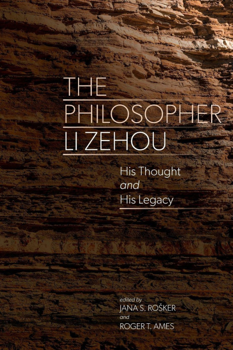 Kniha The Philosopher Li Zehou Roger T Ames