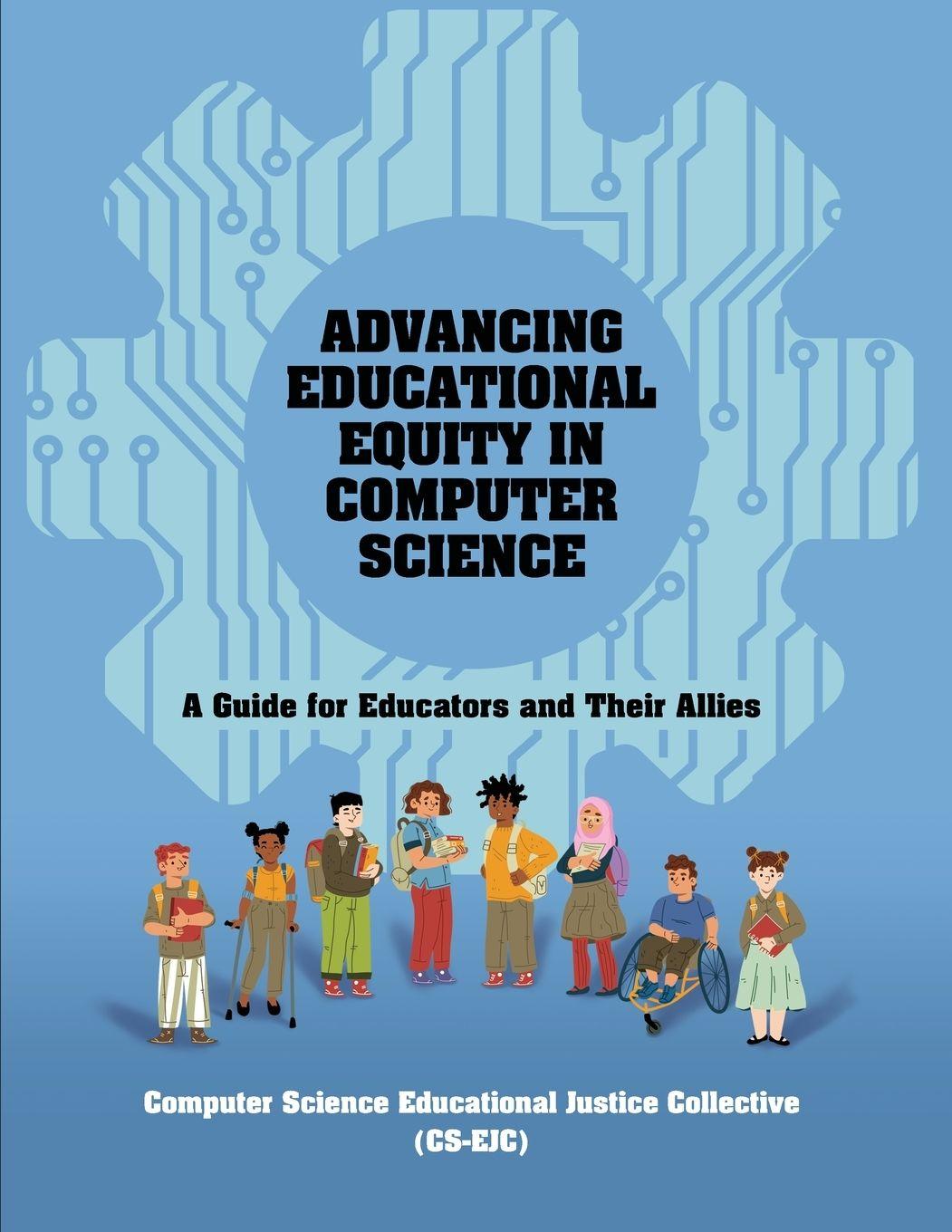 Kniha Advancing Educational Equity in Computer Science Computer Science Educational Justice ...