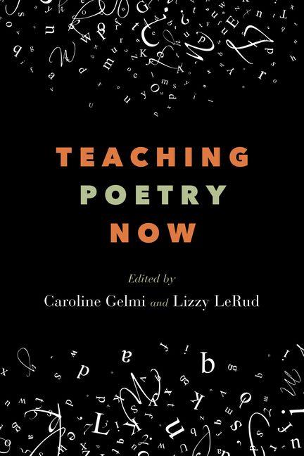 Knjiga Teaching Poetry Now Lizzy Lerud