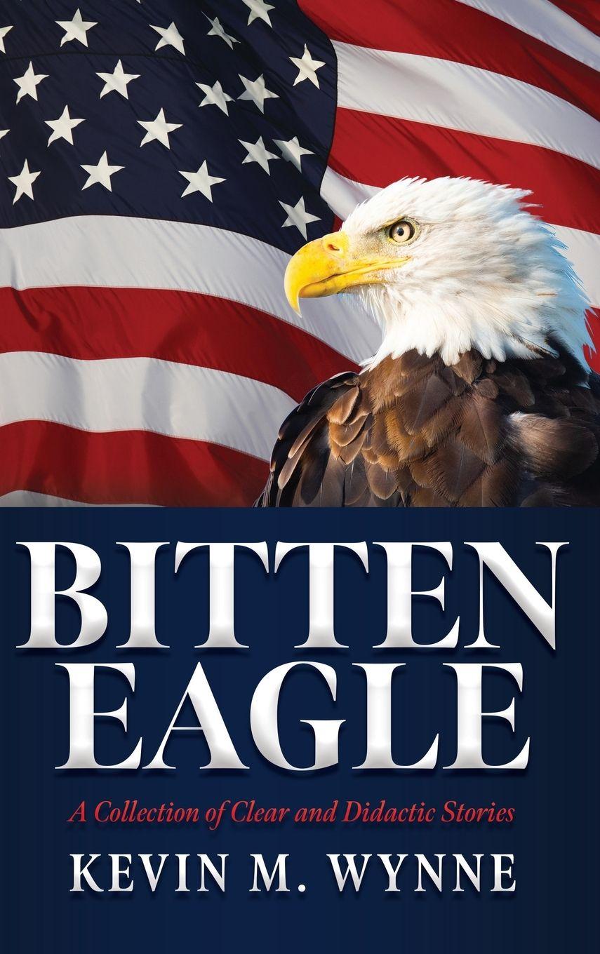 Książka Bitten Eagle Kevin M. Wynne