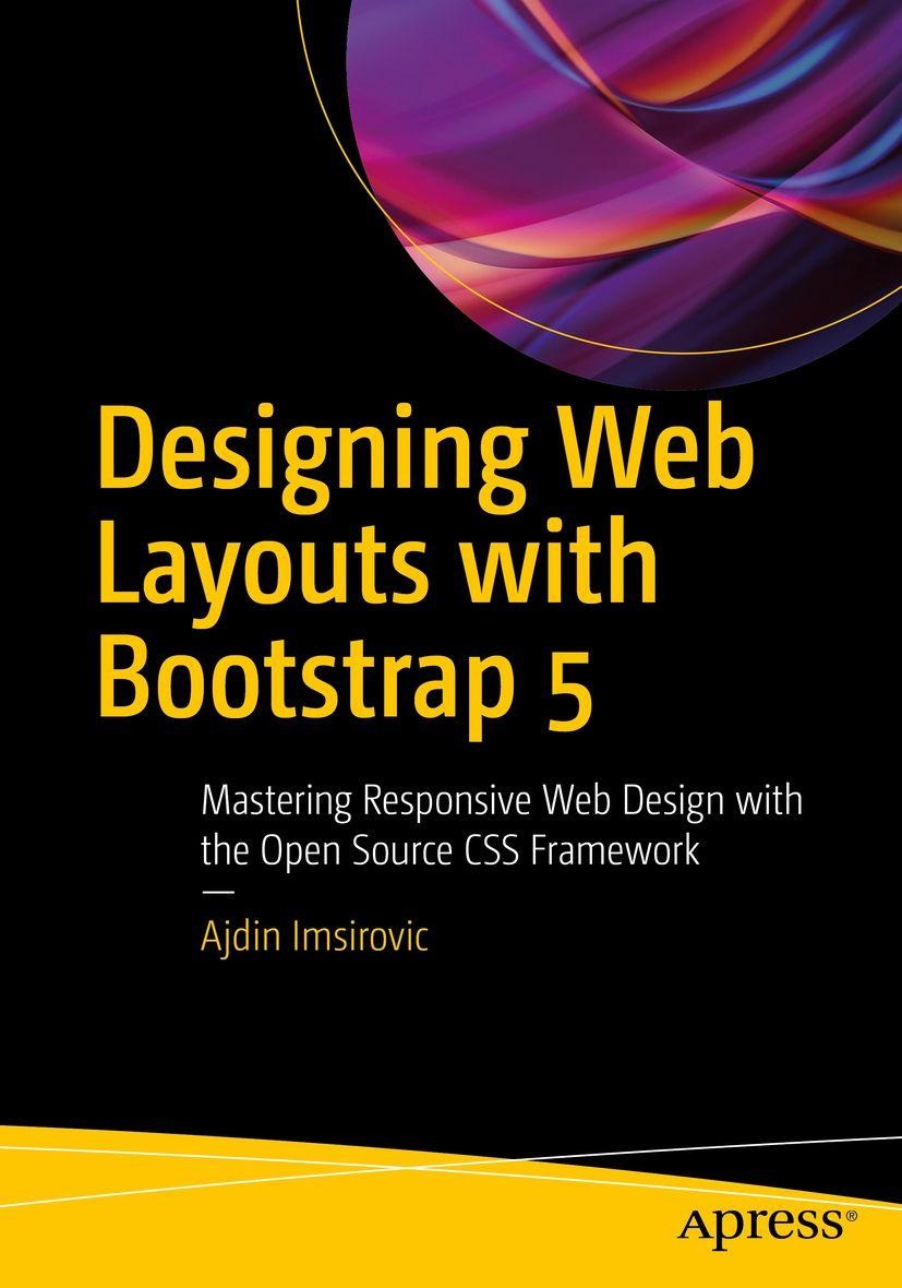 Kniha Designing Web Layouts with Bootstrap 5 Ajdin Imsirovic