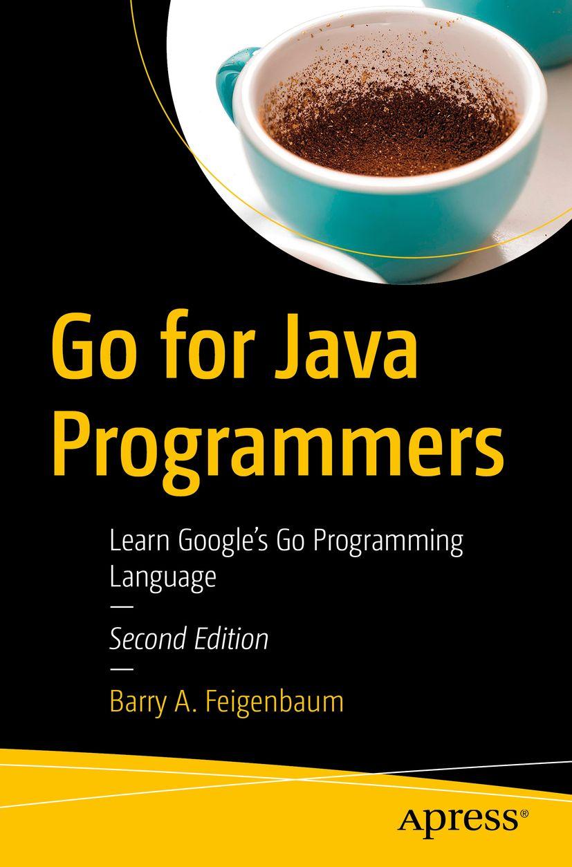 Libro Go for Java Programmers Barry A. Feigenbaum