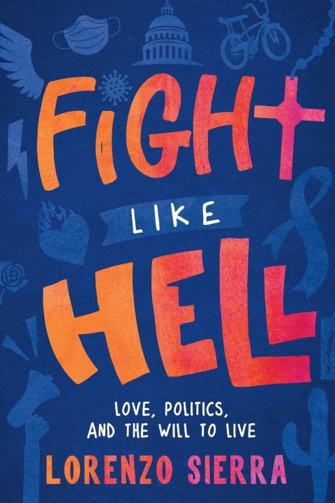 Kniha Fight Like Hell Lorenzo Sierra