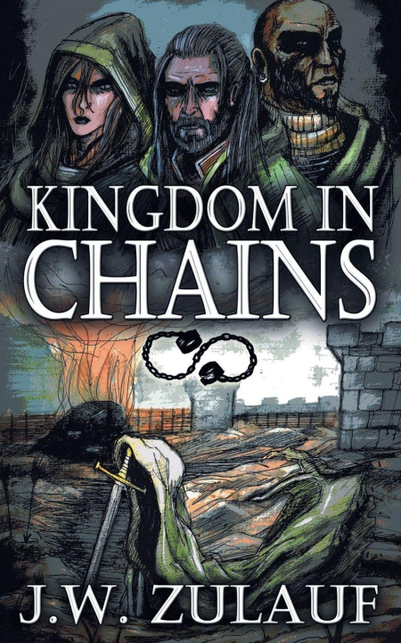 Kniha Kingdom in Chains J.W. Zulauf