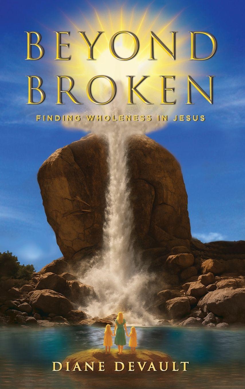 Kniha Beyond Broken Diane Devault