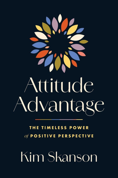 Kniha Attitude Advantage Kim Skanson