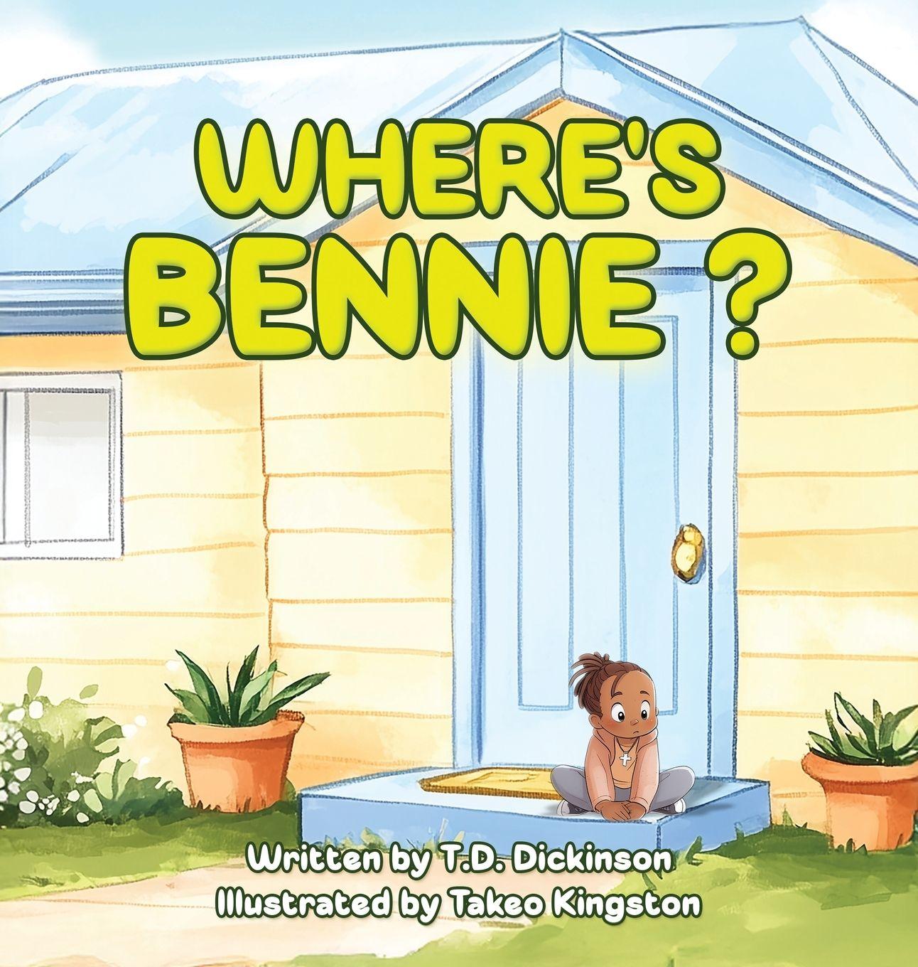 Kniha Where's Bennie? T.D. Dickinson