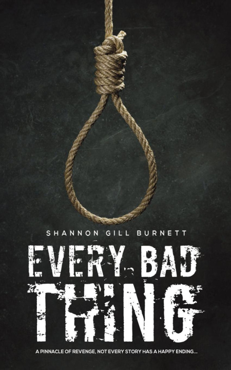 Kniha Every Bad Thing Shannon Gill Burnett