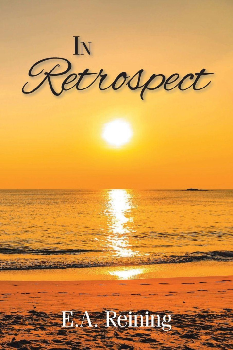 Knjiga In Retrospect E. A. Reining