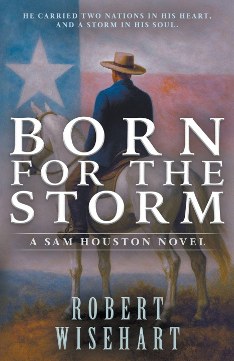 Kniha Born For The Storm Robert Wisehart
