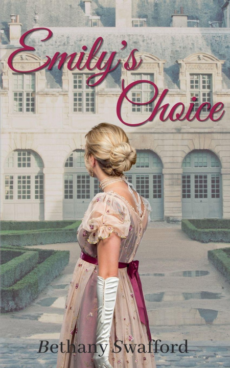 Kniha Emily's Choice Bethany Swafford