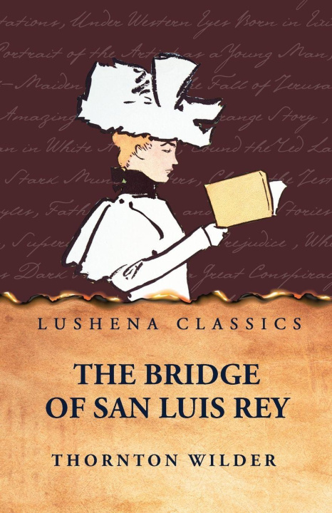Kniha The Bridge of San Luis Rey Thornton