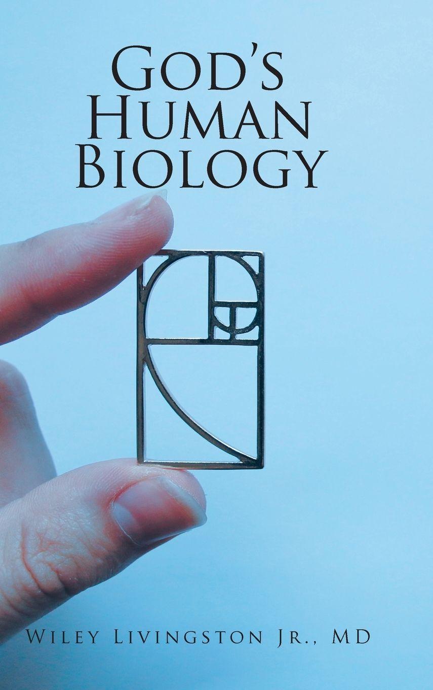 Kniha God's Human Biology Wiley Livingston MD Jr.