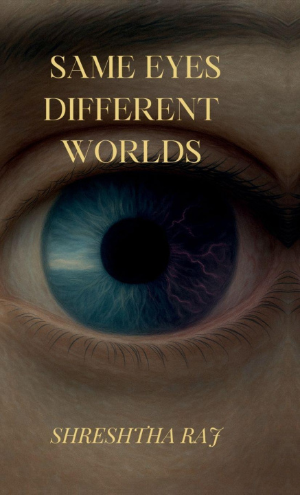 Kniha Same eyes different worlds Shreshtha Raj