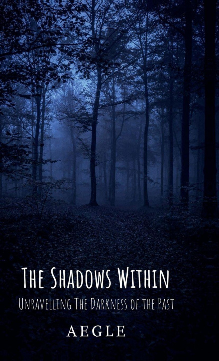 Kniha The Shadows Within AEGLE