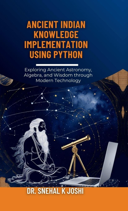 Libro Ancient Indian Knowledge implementation using Python Dr. Snehal K Joshi