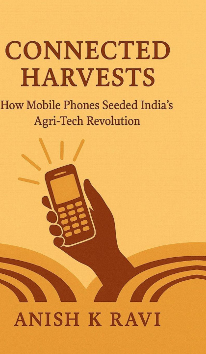 Kniha Connected Harvests Anish K Ravi