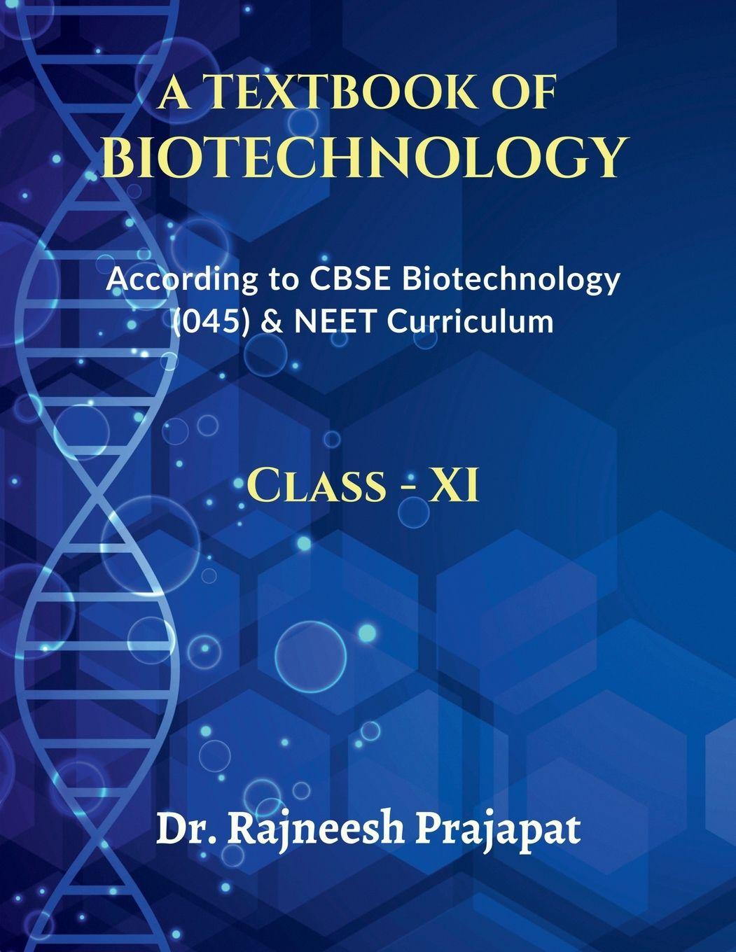Carte A Textbook of Biotechnology Dr. Rajneesh Prajapat