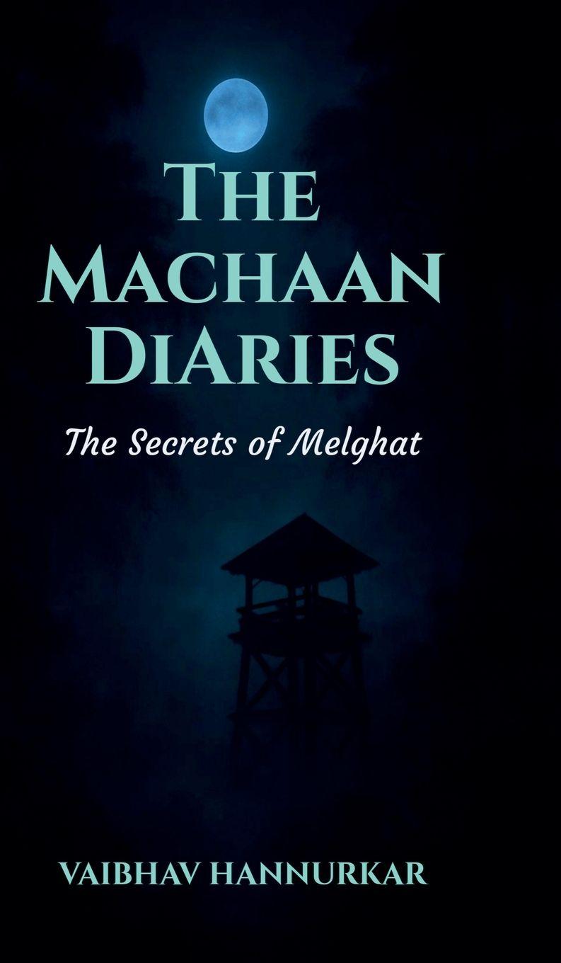 Kniha The Machaan Diaries Vaibhav Hannurkar