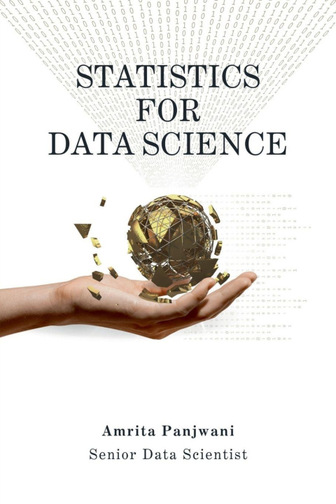 Kniha Statistics for Data Science Amrita Panjwani