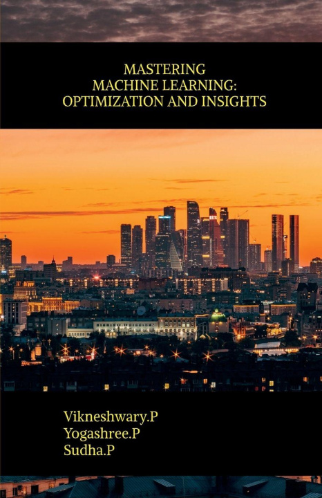 Libro Mastering Machine Learning Vikneshwary.P