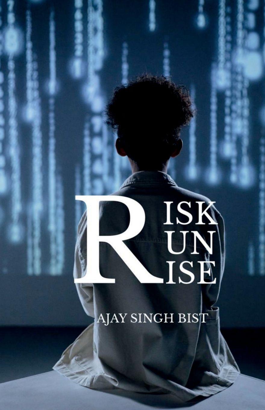 Kniha risk run rise AJAY SINGH BIST