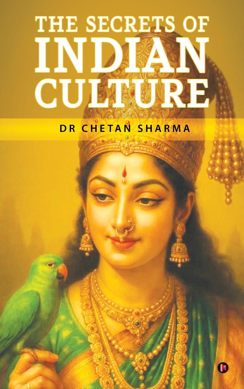 Boek The Secrets of Indian culture Dr Chetan Sharma