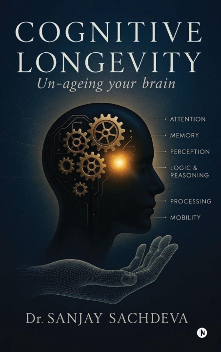 Libro Cognitive Longevity Dr. Sanjay Sachdeva