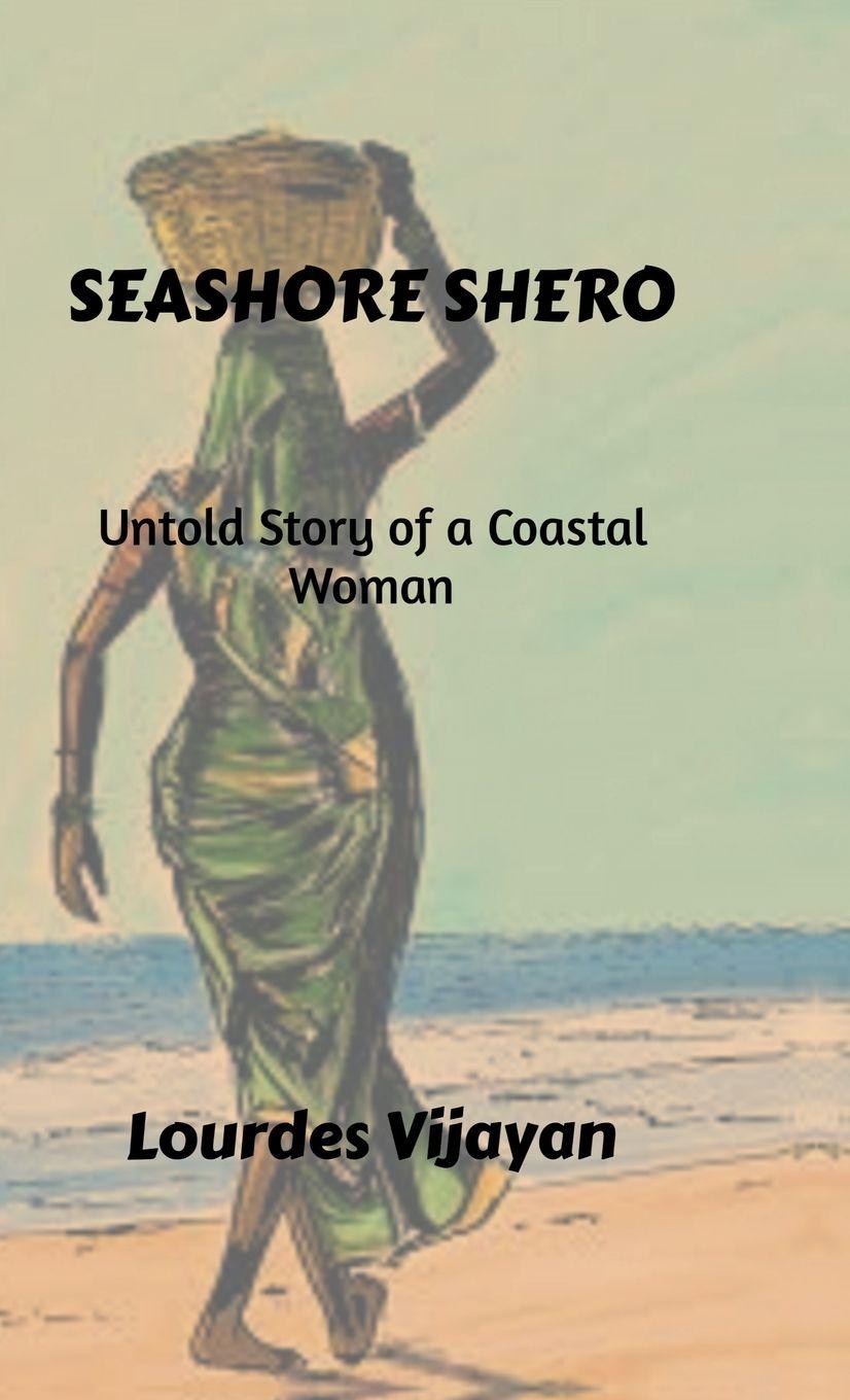 Knjiga Seashore Shero Lourdes Vijayan