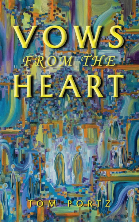 Carte Vows from the Heart Tom Portz