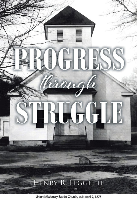 Carte Progress Through Struggle Henry R. Leggette