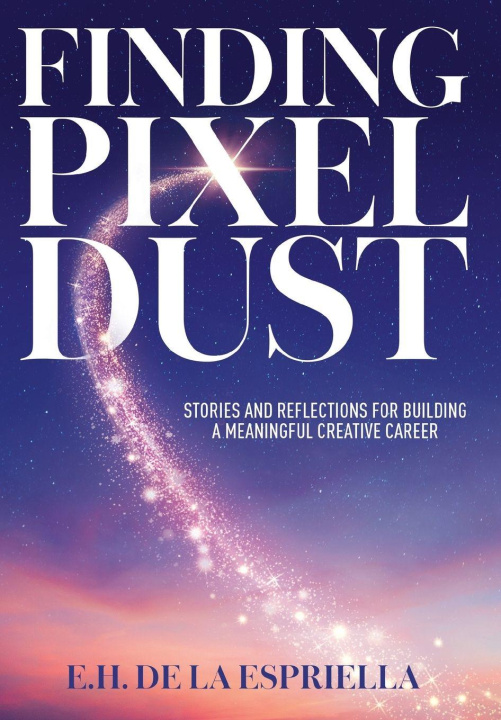 Kniha Finding Pixel Dust E.H. de la Espriella